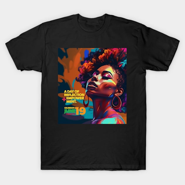 Juneteenth: A Day of Reflection and Empowerment T-Shirt by kreativecake